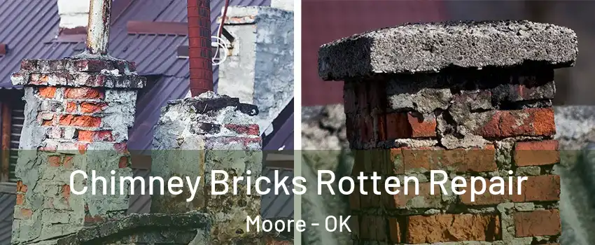  Chimney Bricks Rotten Repair Moore - OK