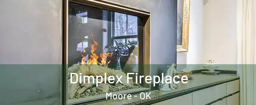  Dimplex Fireplace Moore - OK