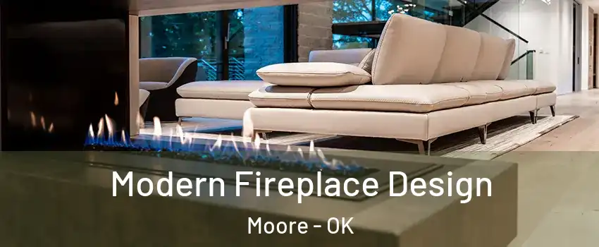  Modern Fireplace Design Moore - OK